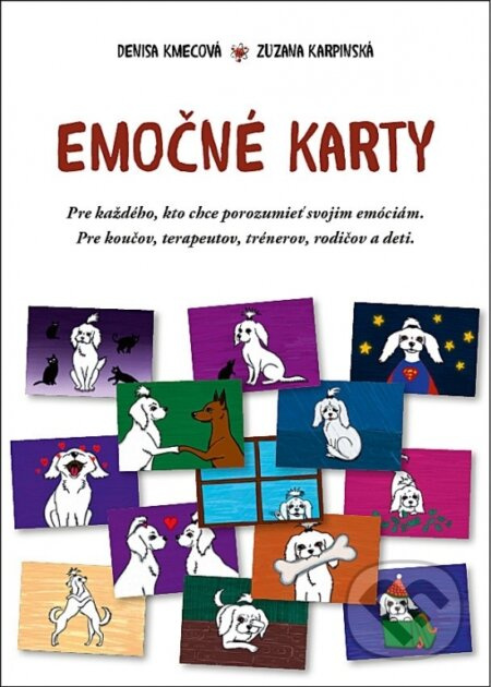 Emočné karty (Pre každého, kto chce porozumieť svojim emóciám. Pre koučov, terapeutov, trénerov, rodičov a deti.)