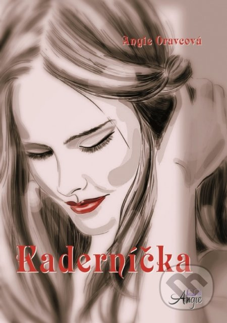 Kaderníčka - Angie Oravcová - kniha z kategorie Pro děti