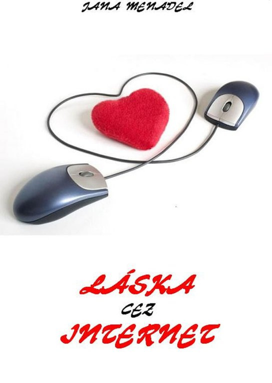 Láska cez internet -  Jana Menadel