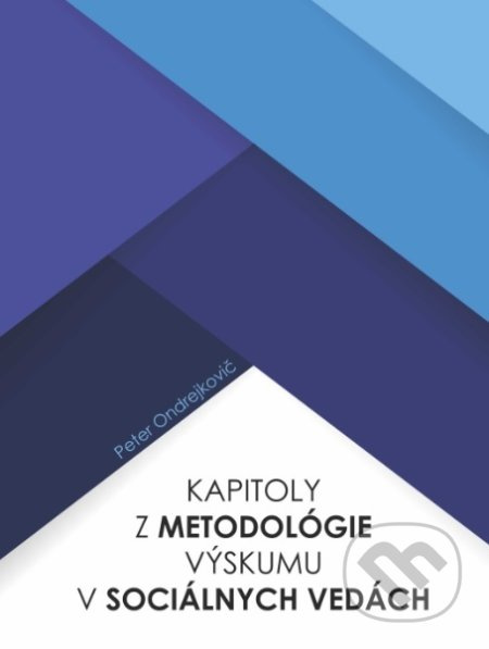 Kapitoly z metodológie výskumu v sociálnych vedách - kniha z kategorie Sociologie