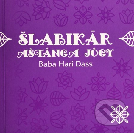Šlabikár aštánga jógy - Baba Hari Dass - kniha z kategorie Filozofie