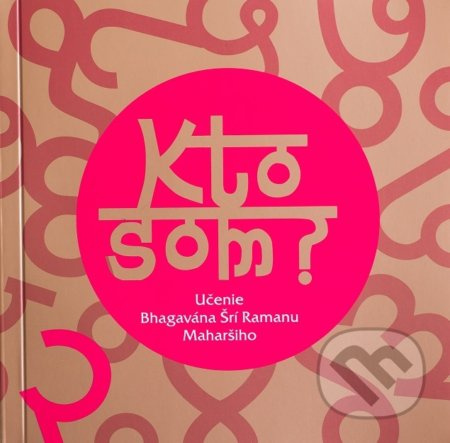 Kto som? - Bhagavan Šrí Ramana Maharši - kniha z kategorie Pro děti
