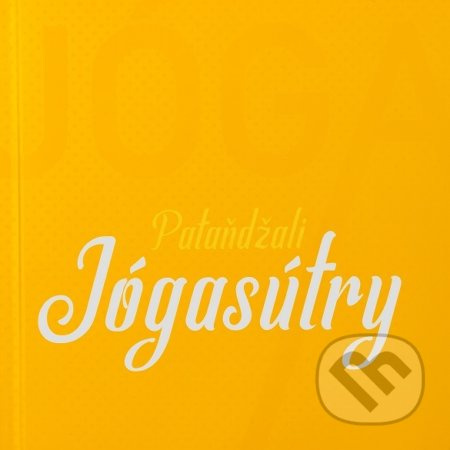 Jógasútry - Pataňdžali - kniha z kategorie Beletrie