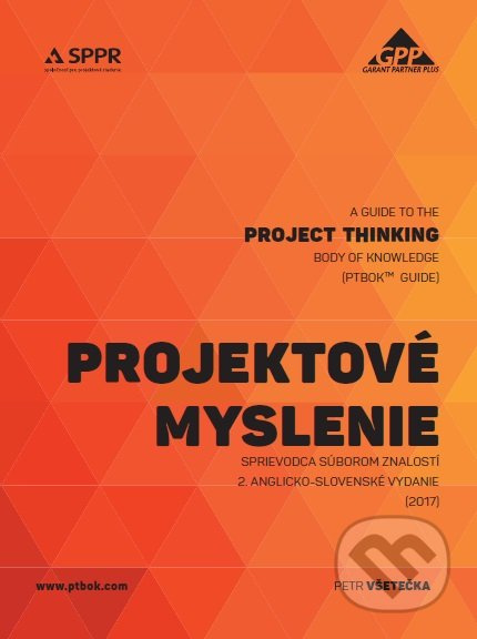 Projektové myslenie - sprievodca súborom znalostí (A Guide to the Project thinking Body of Knowledge) - kniha z kategorie Management