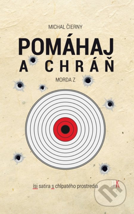 Pomáhaj a chráň - Michal Čierny - kniha z kategorie Detektivky, thrillery a horory