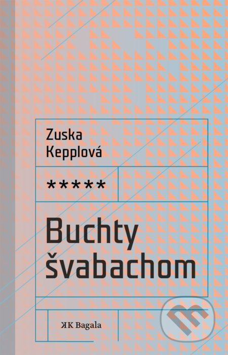 Buchty švabachom - Zuska Kepplová - kniha z kategorie Společenská beletrie