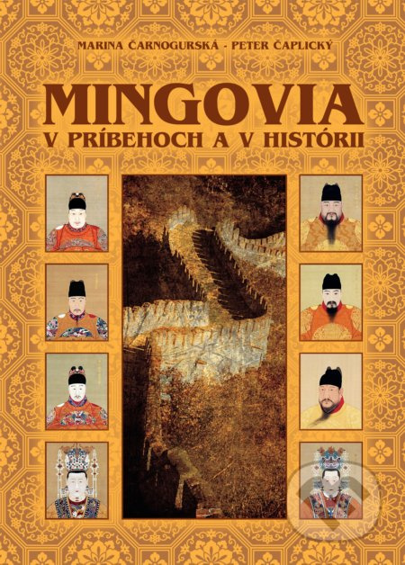 Mingovia v príbehoch a v histórii - Marina Čarnogurská, Peter Čaplický - kniha z kategorie Historie