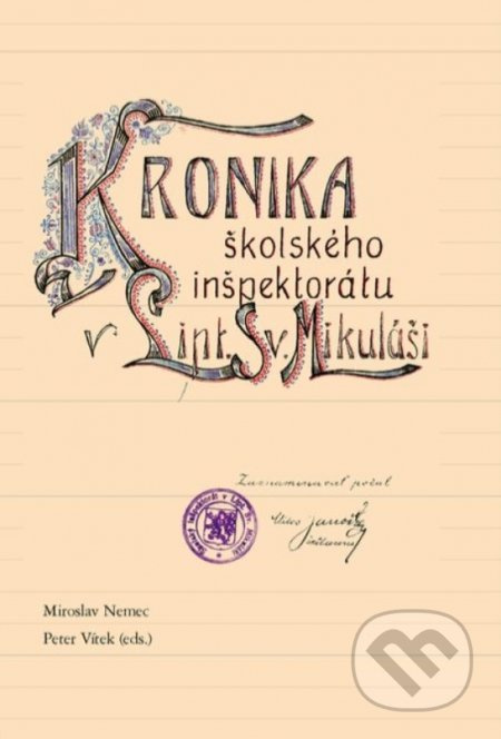 Kronika školského inšpektorátu v Lipt. Sv. Mikuláši - kniha z kategorie Historie