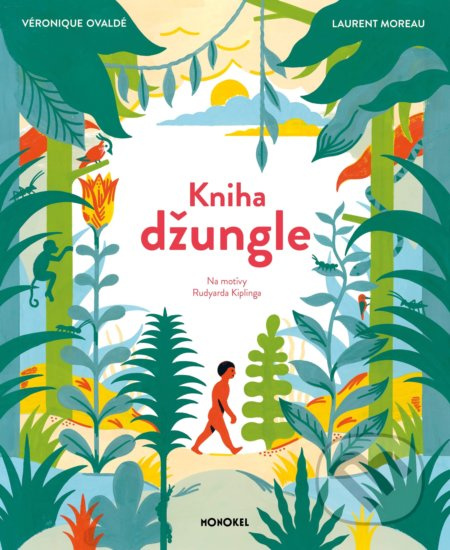 Kniha džungle - Véronique Ovaldé,  Laurent Moreau (ilustrátor) - kniha z kategorie Pro děti