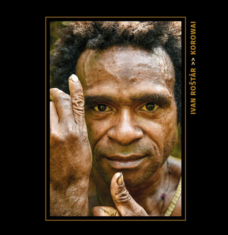 Korowai (Putovanie po tichých cestách zeme) - Ivan Roštár - kniha z kategorie Mapy a cestování