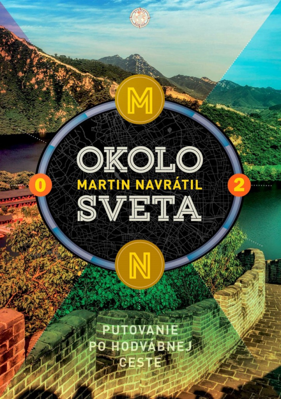 Okolo sveta 2 (Putovanie po Hodvábnej ceste) - Martin Navrátil - kniha z kategorie Mapy a cestování