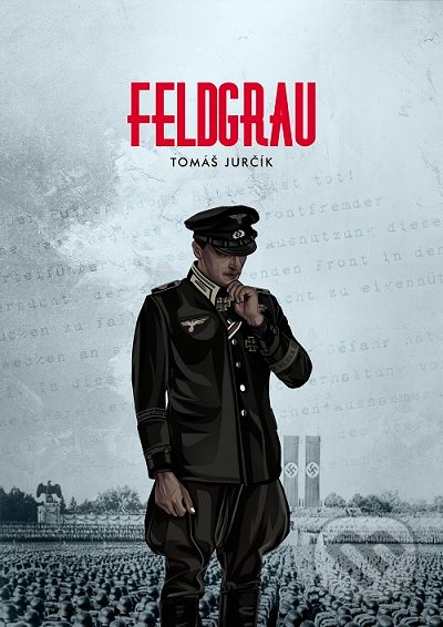 Feldgrau - Tomáš Jurčík - kniha z kategorie Beletrie