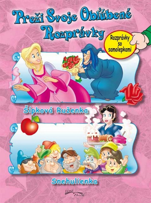 Šípková Ruženka / Snehulienka (Preži svoje obľúbené rozprávky) - kniha z kategorie Pro děti