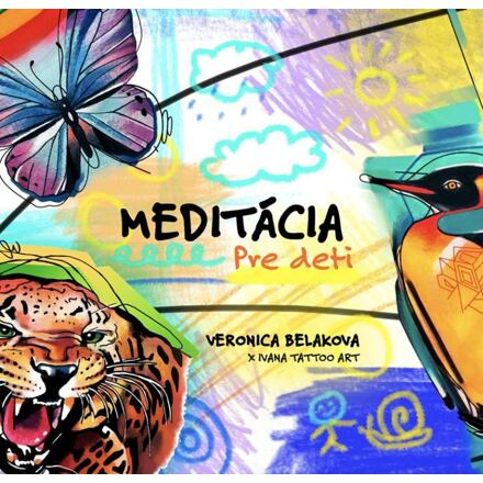 Meditacia pre Deti - Ivana Tattoo Art, Veronica Beláková