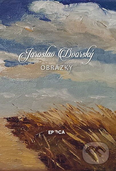 Jaroslav Dvorský - Obrázky - Viktor Jasaň - kniha z kategorie Životopisy