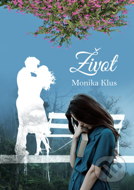 Život - Monika Klus - kniha z kategorie Poezie