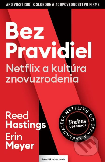 Bez pravidiel (Netflix a kultúra znovuzrodenia) - Reed Hastings, Erin Meyer - kniha z kategorie Byznys a management