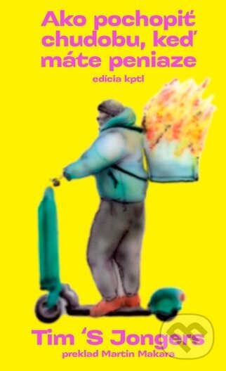 Ako pochopiť chudobu, keď máte peniaze - kniha z kategorie Sebarozvoj