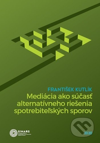 Mediácia ako súčasť alternatívneho riešenia spotrebiteľských sporov - kniha z kategorie Správní právo