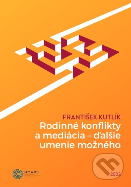 Rodinné konflikty a mediácia - ďalšie umenie možného - kniha z kategorie Sociální psychologie