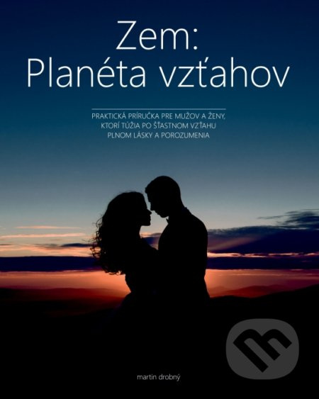 Zem: Planéta vzťahov - Martin Drobný - kniha z kategorie Vztahy a rodina