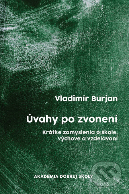 Úvahy po zvonení (Krátke zamyslenia o škole, výchove a vzdelávaní) - kniha z kategorie Speciální pedagogika