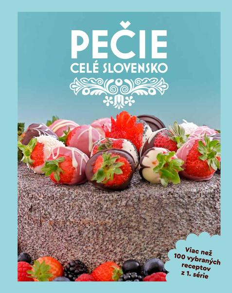 Pečie celé Slovensko (100 vybraných receptov z 1. série) - kniha z kategorie Kuchařky