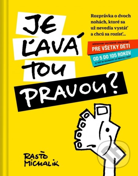 Je ľavá tou pravou? - Rasťo Michalik, Rasťo Michalik (ilustrátor) - kniha z kategorie Beletrie pro děti