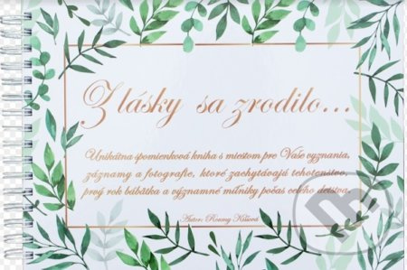 Z lásky sa zrodilo... - Roumy Kiššová - kniha z kategorie Vztahy a rodina