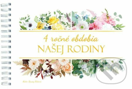 4 ročné obdobia našej rodiny - Roumy Kiššová - kniha z kategorie Vztahy a rodina