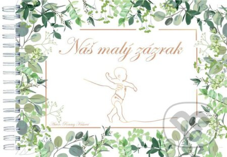 Náš malý zázrak - Roumy Kiššová - kniha z kategorie Vztahy a rodina