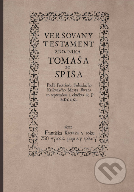 Veršovaný testament zbojníka Tomáša zo Spiša - František Kreutz - kniha z kategorie Poezie