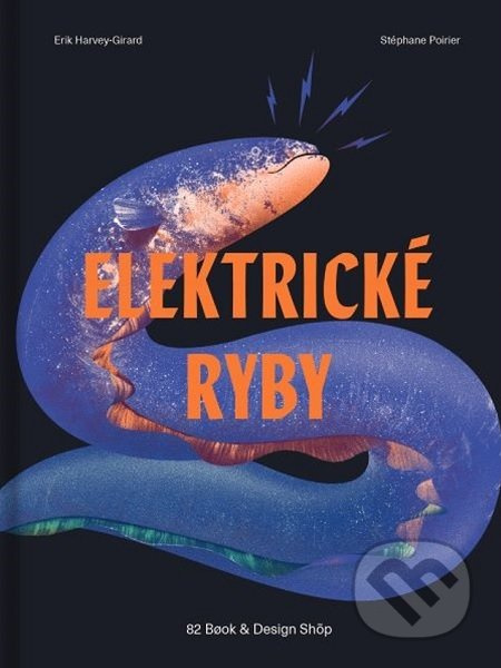 Elektrické ryby - Erik Harvey-Girard - kniha z kategorie Naučné knihy