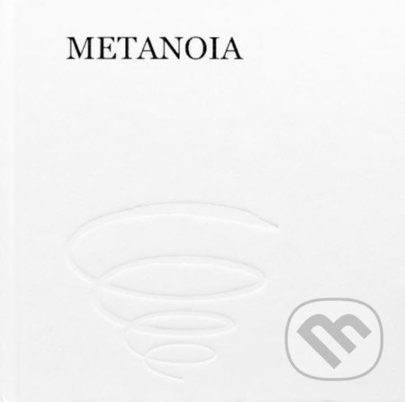 Metanoia - Kolektív - kniha z kategorie Společenská beletrie