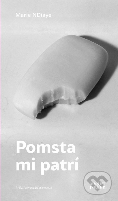 Pomsta mi patrí - Marie NDiaye - kniha z kategorie Thrillery