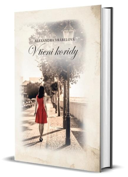 V tieni koridy - Alexandra Vrábelová - kniha z kategorie Společenská beletrie