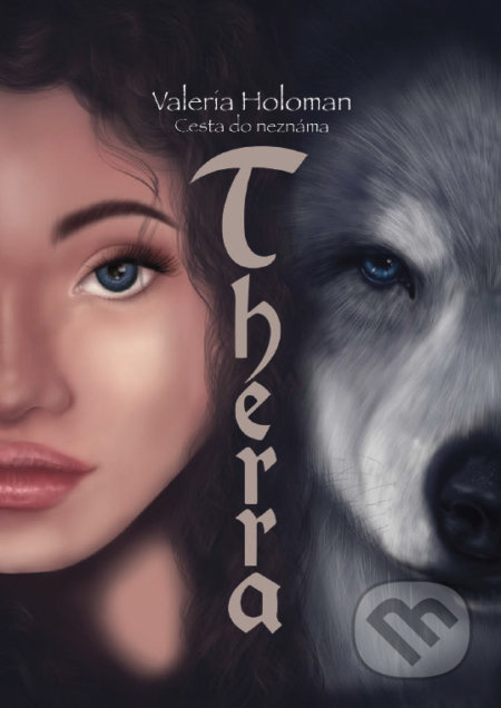 Therra - Cesta do neznáma - Valeria Holoman - kniha z kategorie Fantasy