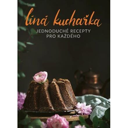 Líná kuchařka - Veronika Čopíková, Peter Farkaš