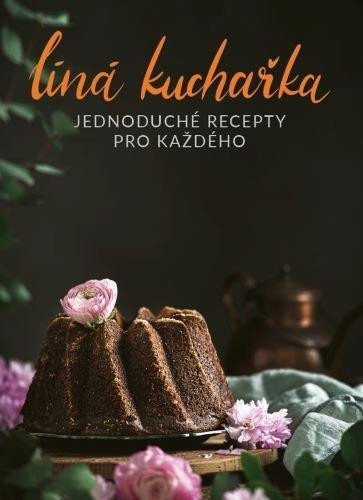 Líná kuchařka - Veronika Čopíková, Peter Farkaš