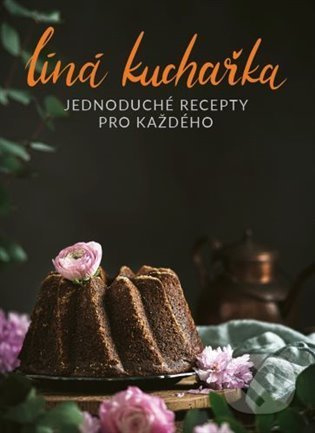 Líná kuchařka - Veronika Čopíková, Peter Farkaš