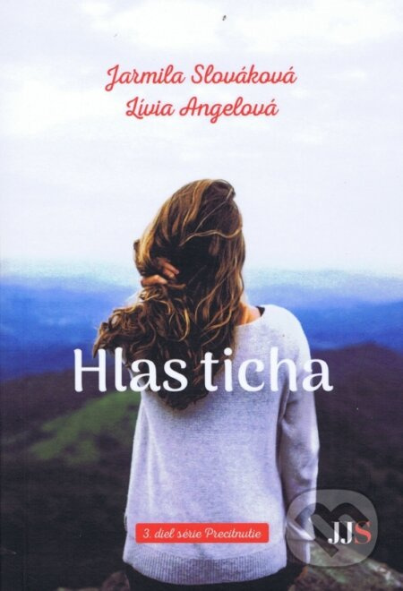 Hlas ticha - Jarmila Angelová, Lívia Slováková - kniha z kategorie Společenská beletrie