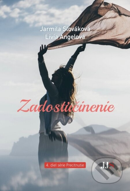 Zadosťučinenie - Jarmila Slováková, Lívia Angelová - kniha z kategorie Společenská beletrie