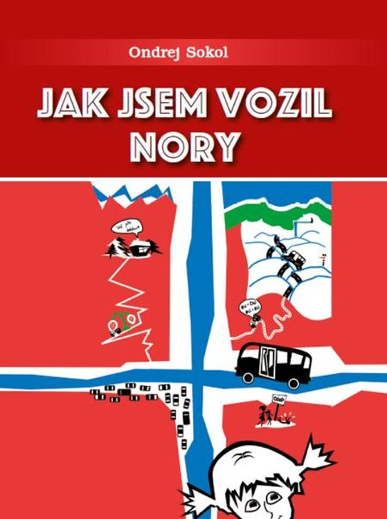 Jak jsem vozil Nory -  Ondrej Sokol