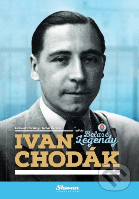 Ivan Chodák - Ladislav Harsányi, Tomáš Černák - kniha z kategorie Kolektivní sporty