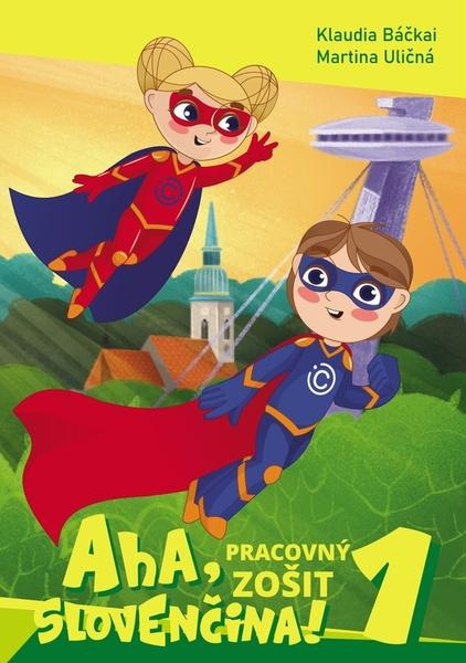 Aha, slovenčina! Pracovný zošit 1 (1. - 4. trieda) - kniha z kategorie 1. stupeň