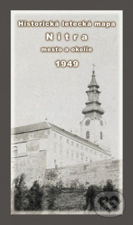Historická letecká mapa mesta Nitra a okolia z roku 1949 - kniha z kategorie Mapy Evropy