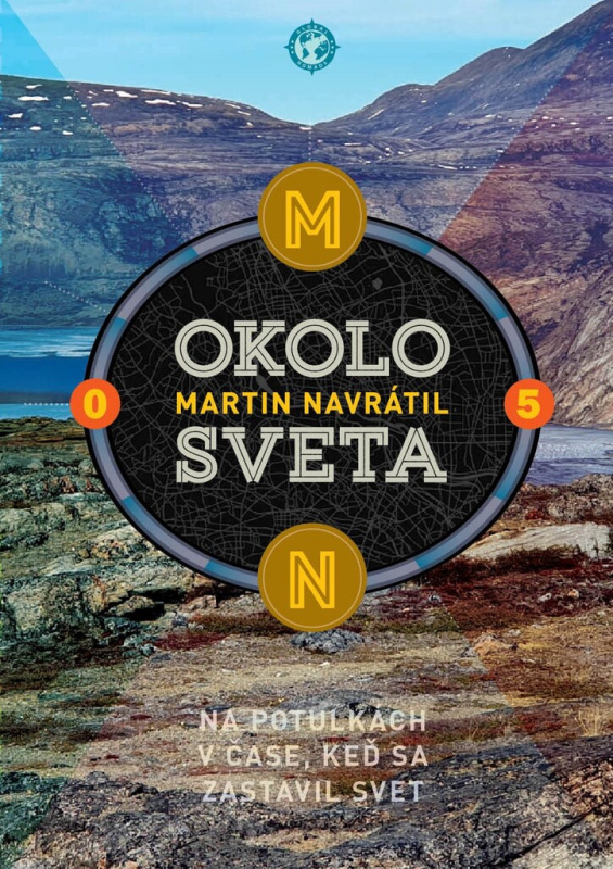 Okolo sveta 5 (Na potulkách v čase, keď sa zastavil svet) - kniha z kategorie Mapy a cestování