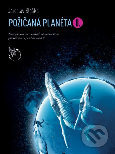 Požičaná planéta II. (Našu planétu sme nezdedili od našich otcov. Požičali sme si ju od našich detí.) - kniha z kategorie Ekologie