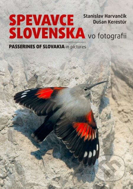 Spevavce Slovenska vo fotografii (Passerines of Slovakia in pictures) - kniha z kategorie Biologie