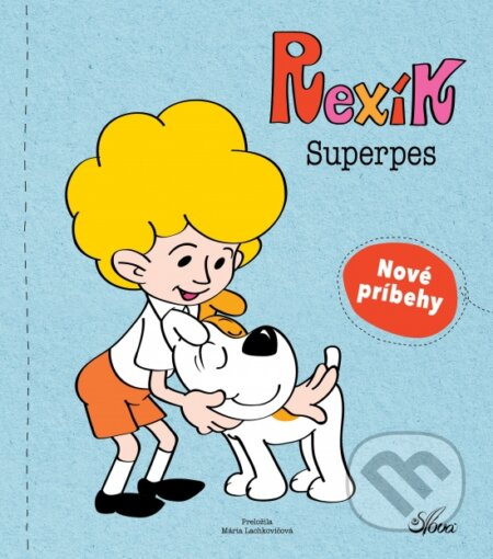 Rexík. Superpes - Maria Szarf - kniha z kategorie Pohádky